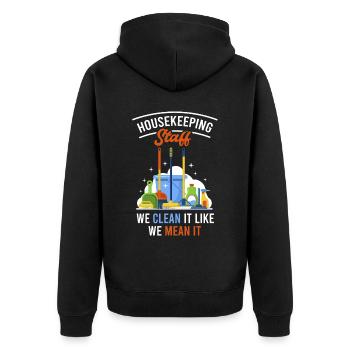 Cleaning Staff We Clean It Like We Mean It - Unisex Premium Bio Zip Hoodie - Schwarz - Hinten - Nico (187cm)