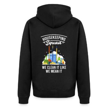 Housekeeping Squad We Clean It Like We Mean It - Unisex Premium Bio Zip Hoodie - Schwarz - Hinten - Nico (187cm)