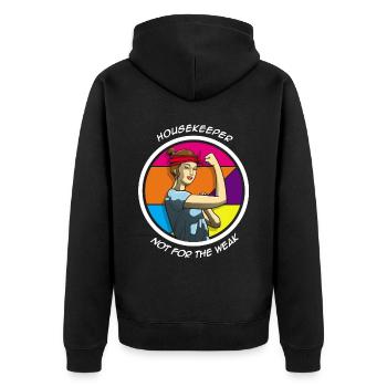 Housekeeper Not For The Weak - Unisex Premium Organic Zip Hoodie - black - Back - Nico (187cm)