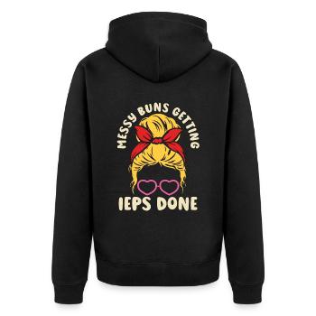 IEP Messy Buns Getting IEPs Done Special Education - Unisex Premium Organic Zip Hoodie - black - Back - Nico (187cm)