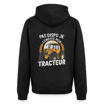 Pas Dispo Je Conduis Mon Tracteur - Veste à capuche bio Premium Unisexe - noir - Dos - Nico (187cm)