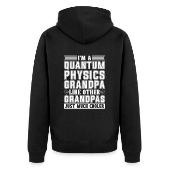 Physics Phyker Grandpa Quantum Physics - Unisex Premium Organic Zip Hoodie - black - Back - Nico (187cm)