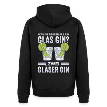 Was ist besser als ein Glas Gin? Zwei Gläser Gin G - Unisex Premium Bio Zip Hoodie - Schwarz - Hinten - Nico (187cm)