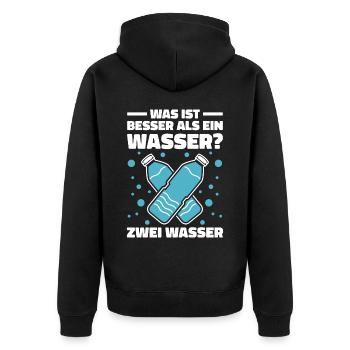 Was ist besser als ein Wasser? Zwei Wasser Lieblin - Unisex Premium Bio Zip Hoodie - Schwarz - Hinten - Nico (187cm)