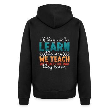 PEI s’ils ne peuvent pas apprendre la façon dont nous enseignons l’éducation - Veste à capuche bio Premium Unisexe - noir - Dos - Nico (187cm)