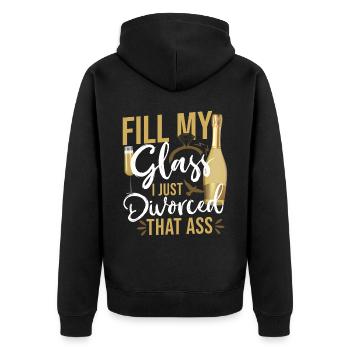 Happy Divorce Party Fill My Glass - Unisex Premium Bio Zip Hoodie - Schwarz - Hinten - Nico (187cm)