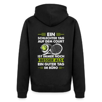 Ein Schlechter Tag Auf Dem Court Ist Besser Als Im - Unisex Premium Bio Zip Hoodie - Schwarz - Hinten - Nico (187cm)