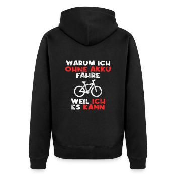 Fahrrad ohne Akku Spruch - Unisex Premium Bio Zip Hoodie - Schwarz - Hinten - Nico (187cm)