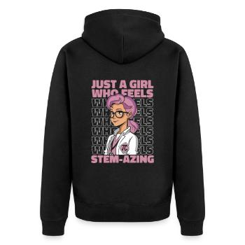 Girl Who Feels Stemazing Scientist STEM Steminist - Unisex Premium Organic Zip Hoodie - black - Back - Nico (187cm)
