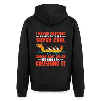 Lustiger cooler Drachenboot-Rufer "I Am Crushing I - Unisex Premium Bio Zip Hoodie - Schwarz - Hinten - Nico (187cm)