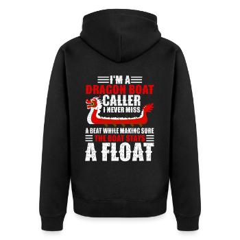 Funny Dragon Boat Caller Never Miss A Beat Racing - Unisex Premium Organic Zip Hoodie - black - Back - Nico (187cm)