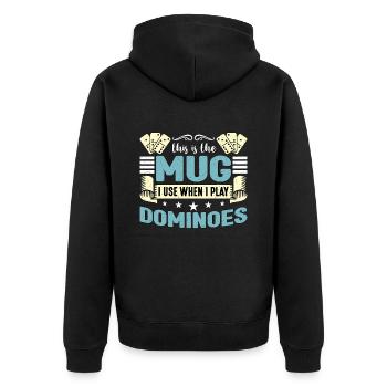 Dominoes This Is The Mug I Use Classic Dominoes - Unisex Premium Organic Zip Hoodie - black - Back - Nico (187cm)