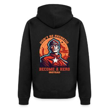 Become a hero of the people - Unisex Premium Organic Zip Hoodie - black - Back - Nico (187cm)