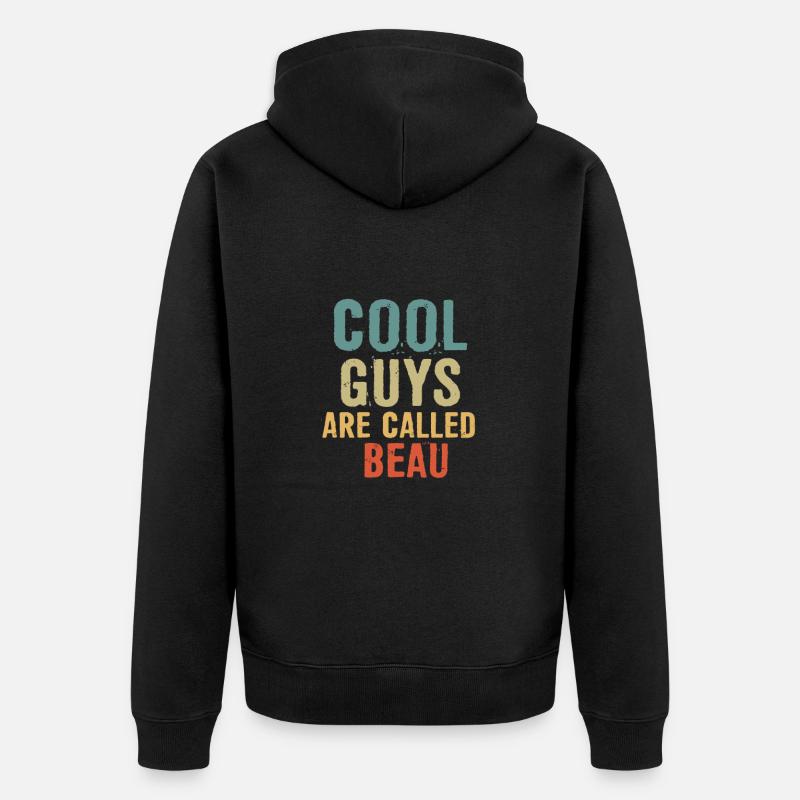 Les mecs cool s’appellent Beau - Veste à capuche bio Premium Unisexe - noir