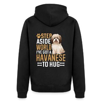 Step Aside World I've got a Havanese to hug - Unisex Premium Bio Zip Hoodie - Schwarz - Hinten - Nico (187cm)