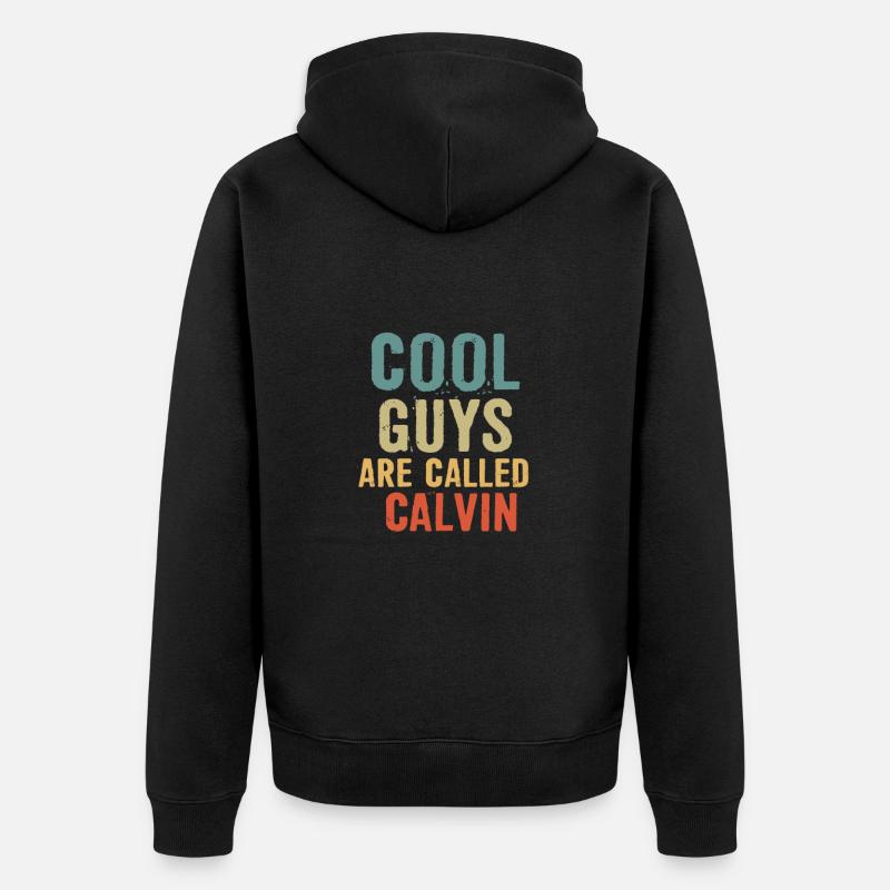 Les gars cool s’appellent Calvin - Veste à capuche bio Premium Unisexe - noir