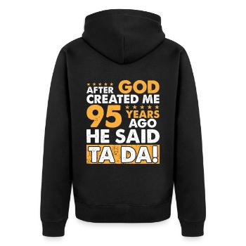 Dieu m’a créé - Drôle de 95e anniversaire - Veste à capuche bio Premium Unisexe - noir - Dos - Nico (187cm)
