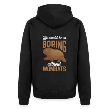 Langweilig ohne Wombat Australien Beuteltier - Unisex Premium Bio Zip Hoodie - Schwarz - Hinten - Nico (187cm)