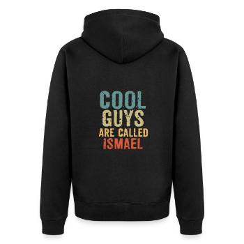 Cool guys are called ismael - Unisex Premium Bio Zip Hoodie - Schwarz - Hinten - Nico (187cm)