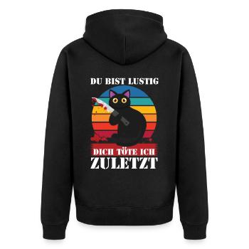 You're funny, I'll kill you last - Unisex Premium Organic Zip Hoodie - black - Back - Nico (187cm)