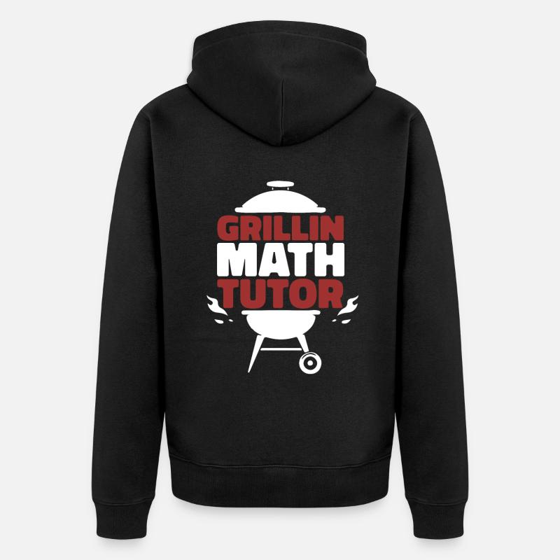 Math Teacher Math Teacher Grill - Unisex Premium Organic Zip Hoodie - black