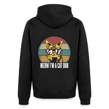 Katze mit Sonnenbrille miau, ich bin eine Katze duh - Unisex Premium Bio Zip Hoodie - Schwarz - Hinten - Nico (187cm)