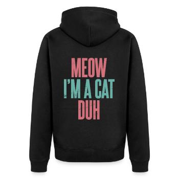 Miau, ich bin eine Katze Duh - Unisex Premium Bio Zip Hoodie - Schwarz - Hinten - Nico (187cm)