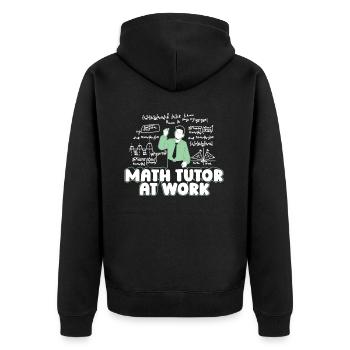 Math Teacher Math Teacher Working - Unisex Premium Organic Zip Hoodie - black - Back - Nico (187cm)
