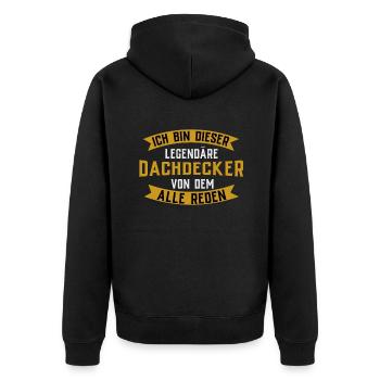 Ich Bin Dieser Legendäre Dachdecker - Unisex Premium Bio Zip Hoodie - Schwarz - Hinten - Nico (187cm)