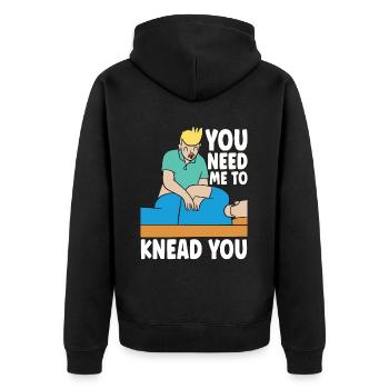 Massage Therapist You Need Me To Knead Masseuse - Unisex Premium Organic Zip Hoodie - black - Back - Nico (187cm)
