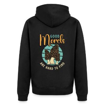 Mushroom Hunting Good Morels Are Hard To Mycology - Unisex Premium Organic Zip Hoodie - black - Back - Nico (187cm)