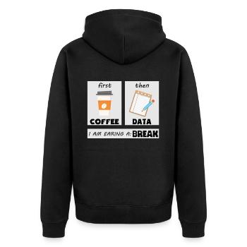 First Coffee then Data - Coffee Teacher School - Unisex Premium Organic Zip Hoodie - black - Back - Nico (187cm)
