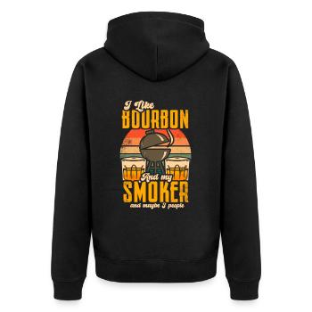 I Like My Bourbon And My Smoker And Maybe 3 People - Unisex Premium Organic Zip Hoodie - black - Back - Nico (187cm)