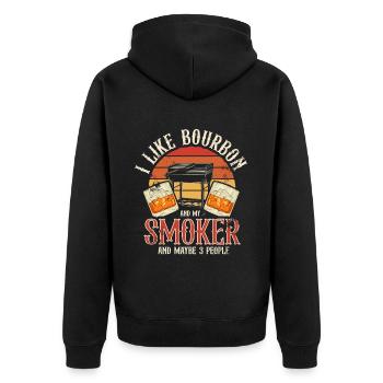 I Like My Bourbon And My Smoker And Maybe 3 People - Unisex Premium Organic Zip Hoodie - black - Back - Nico (187cm)