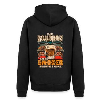 I Like My Bourbon And My Smoker And Maybe 3 People - Unisex Premium Organic Zip Hoodie - black - Back - Nico (187cm)