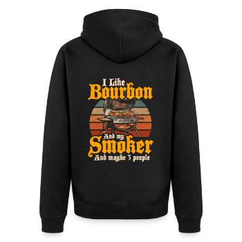I Like My Bourbon And My Smoker And Maybe 3 People - Unisex Premium Organic Zip Hoodie - black - Back - Nico (187cm)