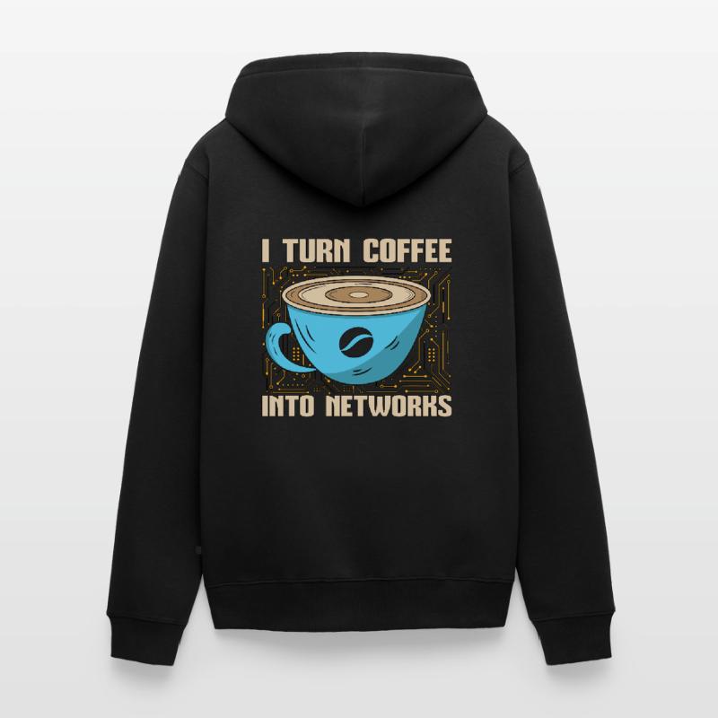 Network Engineer I Turn Coffee Into Programmer Unisex Premium Bio Zip Hoodie