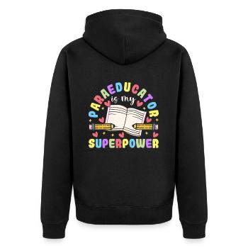 Funny Para Teacher Superpower Paraprofessional - Unisex Premium Organic Zip Hoodie - black - Back - Nico (187cm)