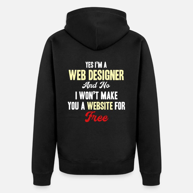 Ja, Ich Bin Ein Webdesigner, Nein, Ich Werde - Unisex Premium Bio Zip Hoodie - Schwarz