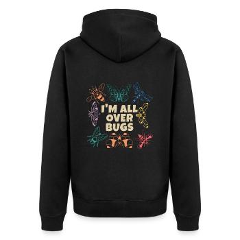 Entomologist I'm All Over Bugs Insect Researcher - Unisex Premium Organic Zip Hoodie - black - Back - Nico (187cm)