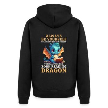 "Always Be Yourself" - Bücher lesen Blauer Drachen - Unisex Premium Bio Zip Hoodie - Schwarz - Hinten - Nico (187cm)