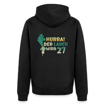 Hurra der Lauch wird 27 - Unisex Premium Bio Zip Hoodie - Schwarz - Hinten - Nico (187cm)