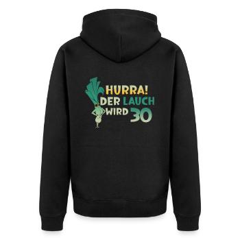 Hurra der Lauch wird 30 - Unisex Premium Bio Zip Hoodie - Schwarz - Hinten - Nico (187cm)