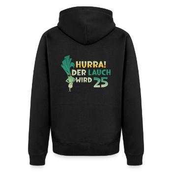 Hurra der Lauch wird 25 - Unisex Premium Bio Zip Hoodie - Schwarz - Hinten - Nico (187cm)