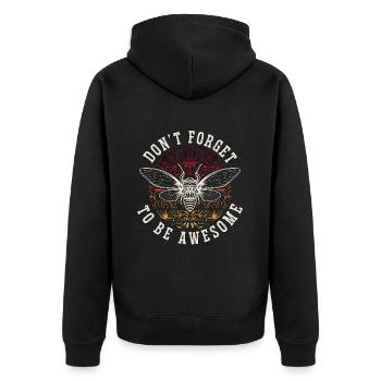 Entomologist Don't Forget To Be Awesome Entomology - Unisex Premium Organic Zip Hoodie - black - Back - Nico (187cm)