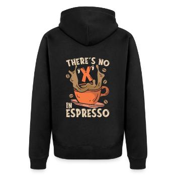 Espresso There's No X In Espresso Coffee Drinker - Unisex Premium Organic Zip Hoodie - black - Back - Nico (187cm)