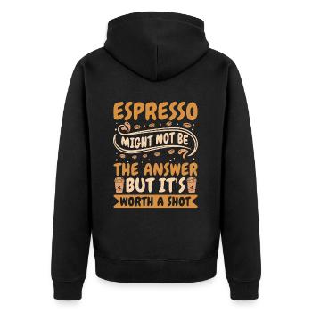 Espresso Might Not Be The Answer Coffee Drinker - Unisex Premium Organic Zip Hoodie - black - Back - Nico (187cm)