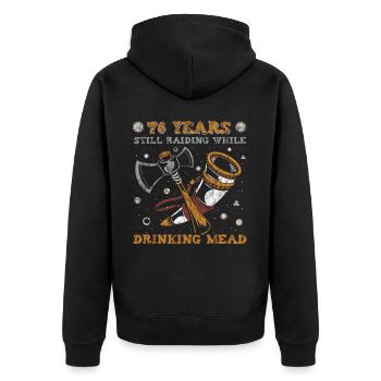 76 Years Still Raiding While Drinking Mead - 76. - Unisex Premium Organic Zip Hoodie - black - Back - Nico (187cm)
