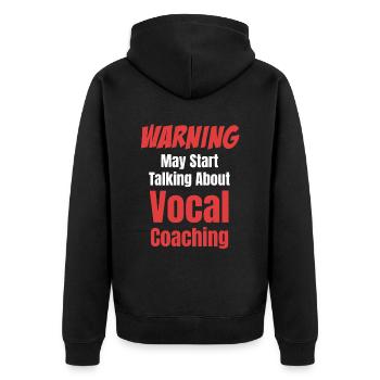 Warnung Könnte Anfangen, Über Vocal Coaching - Unisex Premium Bio Zip Hoodie - Schwarz - Hinten - Nico (187cm)