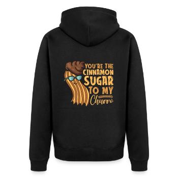 Churros You're The Cinnamon Sugar To Fried Dough - Unisex Premium Organic Zip Hoodie - black - Back - Nico (187cm)